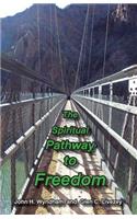 Spiritual Pathway to Freedom