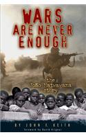 Wars Are Never Enough
