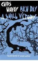 Each Day a Small Victory