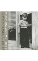 Charles, Prince of Wales: A Birthday Souvenir Album