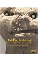 Thinking Is Making