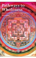 Pathways to Wholeness