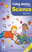 Using Stories to Teach Science 5-6