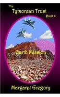 Tymorean Trust Book 4 - Earth Mission