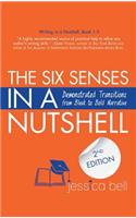The Six Senses in a Nutshell: Demonstrated Transitions from Bleak to Bold Narrative(1.3 Writing in a Nutshell)