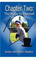 Chapter Two: The Magic in Baseball