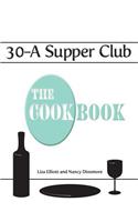 30-A Supper Club the Cookbook