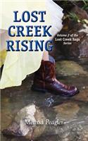 Lost Creek Rising Volume 2 of the Lost Creek Saga Series