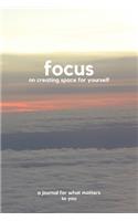 Focus on creating space for yourself