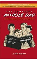 Complete A**hole Dad