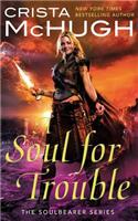 Soul For Trouble