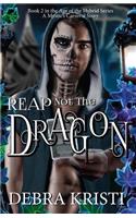 Reap Not the Dragon