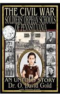 Civil War Soldiers' Orphan Schools of Pennsylvania 1864-1889