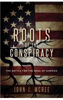 Roots of the Conspiracy