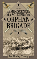 Reminiscences of a Soldier of the Orphan Brigade