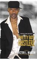 Pretty Boy Hustlerz II