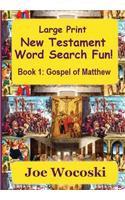 Large Print New Testament Word Search Fun Book 1