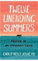 Twelve Unending Summers: Memoir of an Immigrant Child