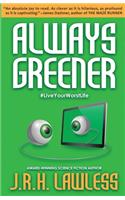 Always Greener