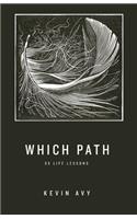 Which Path 55 Life Lessons