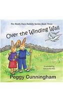 Over the Winding Wall