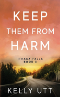 Keep Them From Harm: (3 Ithaca Falls)