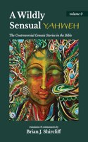 Wildly Sensual YAHWEH