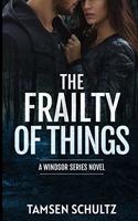 Frailty of Things