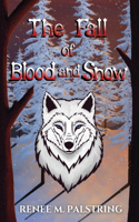 Fall of Blood and Snow