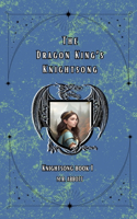Dragon King's Knightsong