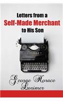 Letters from a Self-Made Merchant to His Son