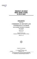 Democracy and human rights abuses in Russia: no end in sight: hearing before the Commission on Security and Cooperation in Europe