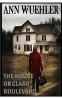 The House On Clark Boulevard