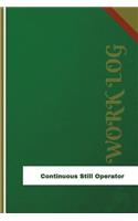 Continuous Still Operator Work Log: Work Journal, Work Diary, Log - 126 pages, 6 x 9 inches