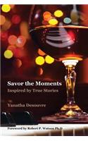 Savor the Moments (Classic Edition)