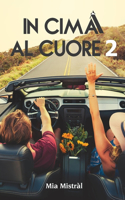 In cima al cuore 2