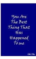 You Are The Best Thing That Has Happened To Me (Blue)