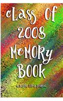 Class of 2008 Memory Book: A Blank Lined Journal