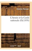 L'Armée Et La Garde Nationale T04