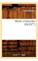 Merles Et Fauvettes, (Éd.1877)