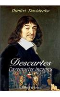 Descartes, l'aventurier inconnu