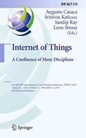 Internet of Things. a Confluence of Many Disciplines