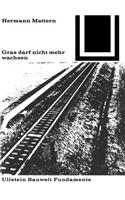 Gras darf nicht mehr wachsen