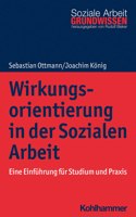 Wirkungsorientierung in Der Sozialen Arbeit