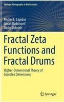 Fractal Zeta Functions and Fractal Drums