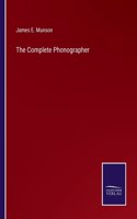 The Complete Phonographer