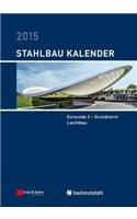 Stahlbau-Kalender 2015 - Schwerpunkte - Eurocode 3 - G Grundnorm, Leichtbau