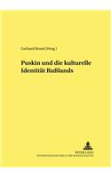 A.S. Puskin Und Die Kulturelle Identitaet Rußlands