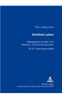Geleitete Leben