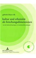 Kultur Und Ethnizitaet ALS Forschungsdimensionen